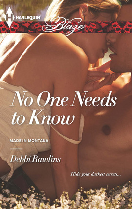 Title details for No One Needs to Know by Debbi Rawlins - Available